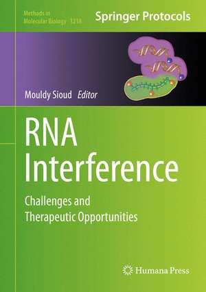 RNA Interference: Challenges and Therapeutic Opportunities de Mouldy Sioud