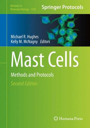 Mast Cells: Methods and Protocols de Michael R. Hughes