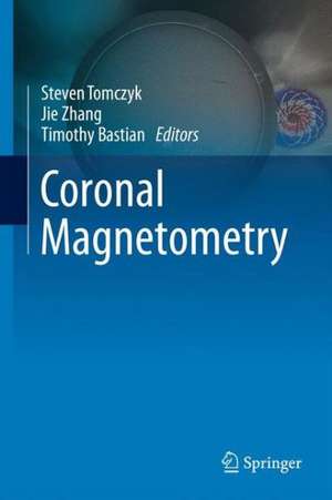 Coronal Magnetometry de Steven Tomczyk