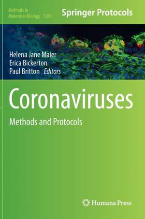 Coronaviruses: Methods and Protocols de Helena Jane Maier