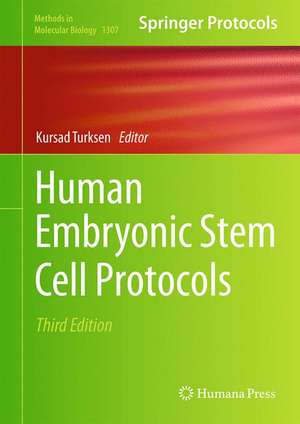 Human Embryonic Stem Cell Protocols de Kursad Turksen