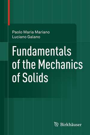 Fundamentals of the Mechanics of Solids de Paolo Maria Mariano