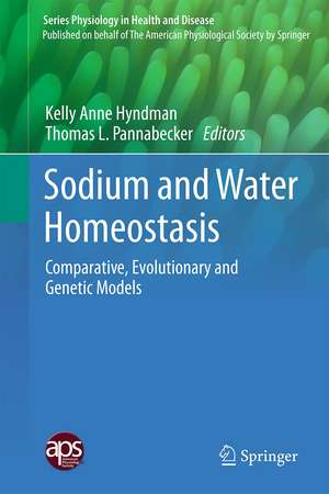 Sodium and Water Homeostasis: Comparative, Evolutionary and Genetic Models de Kelly Anne Hyndman