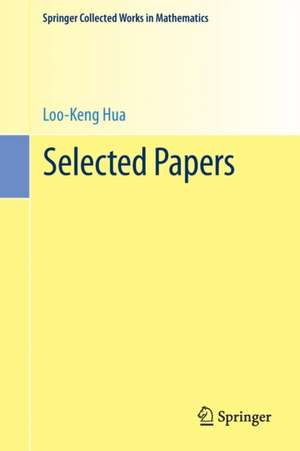 Selected Papers de Loo-Keng Hua