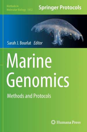 Marine Genomics: Methods and Protocols de Sarah J. Bourlat