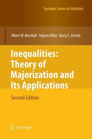 Inequalities: Theory of Majorization and Its Applications de Albert W. Marshall