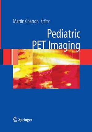 Pediatric PET Imaging de Martin Charron