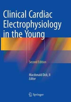 Clinical Cardiac Electrophysiology in the Young de Macdonald Dick, II