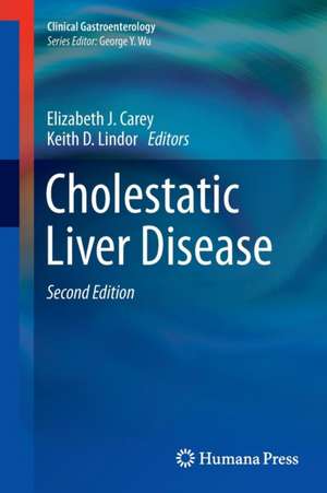 Cholestatic Liver Disease de Elizabeth J. Carey