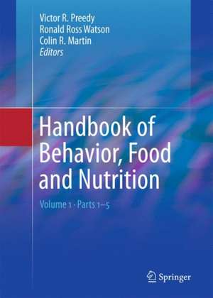 Handbook of Behavior, Food and Nutrition de Victor R. Preedy