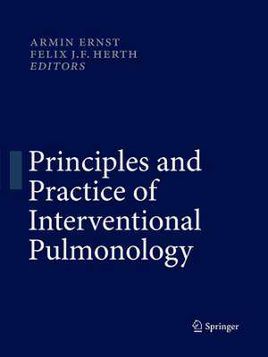 Principles and Practice of Interventional Pulmonology de Armin Ernst