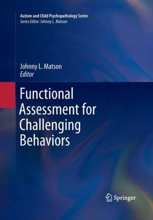 Functional Assessment for Challenging Behaviors de Johnny L. Matson