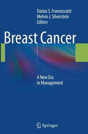 Breast Cancer: A New Era in Management de Darius S. Francescatti