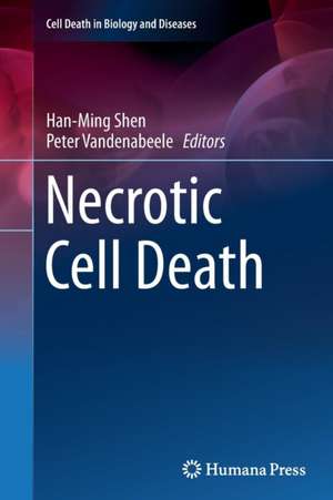 Necrotic Cell Death de Han-Ming Shen