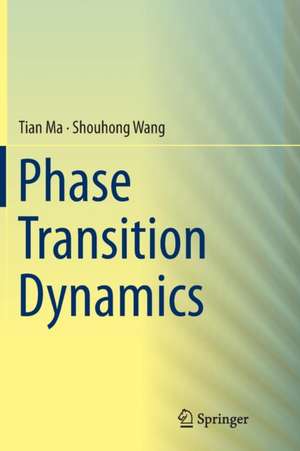 Ma, T: Phase Transition Dynamics