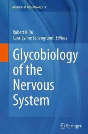 Glycobiology of the Nervous System de Robert K. Yu