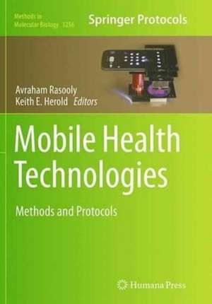 Mobile Health Technologies: Methods and Protocols de Avraham Rasooly