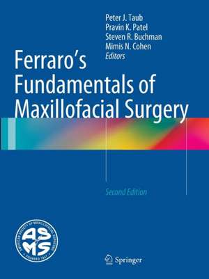 Ferraro's Fundamentals of Maxillofacial Surgery de Peter J. Taub