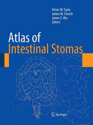 Atlas of Intestinal Stomas de Victor W. Fazio