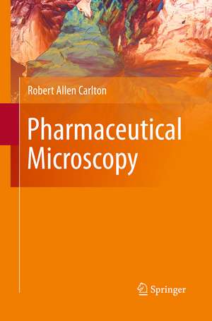 Pharmaceutical Microscopy de Robert Allen Carlton