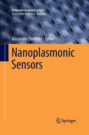 Nanoplasmonic Sensors de Alexandre Dmitriev