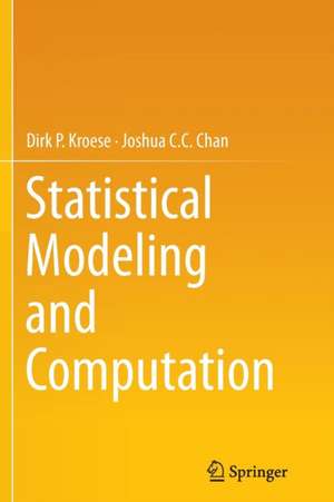 Statistical Modeling and Computation de Dirk P. Kroese