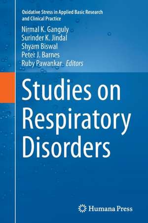 Studies on Respiratory Disorders de Nirmal K. Ganguly