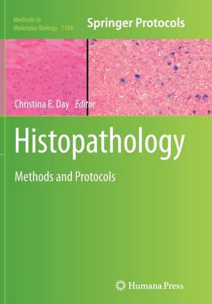 Histopathology: Methods and Protocols de Christina E. Day