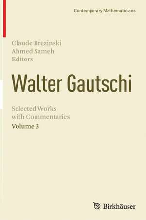 Walter Gautschi, Volume 3: Selected Works with Commentaries de Claude Brezinski