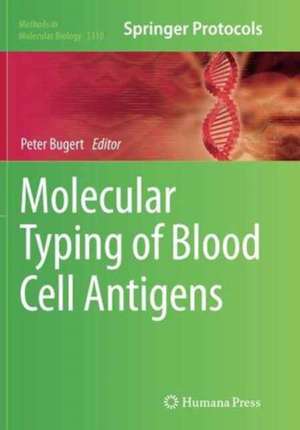 Molecular Typing of Blood Cell Antigens de Peter Bugert