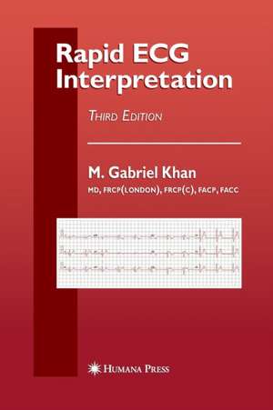 Rapid ECG Interpretation de M. Gabriel Khan