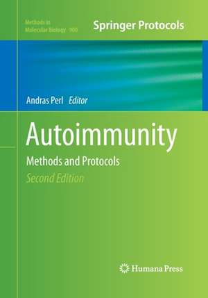 Autoimmunity: Methods and Protocols de Andras Perl