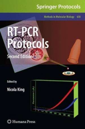 RT-PCR Protocols: Second Edition de Nicola King