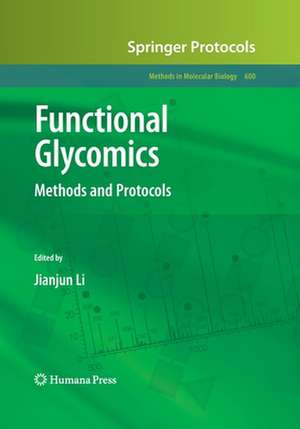 Functional Glycomics: Methods and Protocols de Jianjun Li