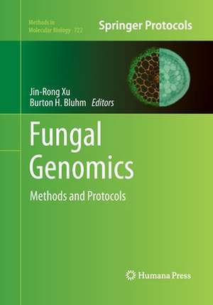 Fungal Genomics: Methods and Protocols de Jin-Rong Xu