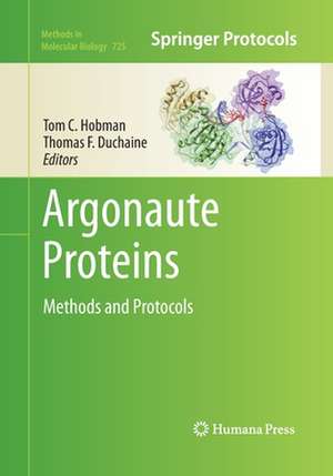 Argonaute Proteins: Methods and Protocols de Tom C. Hobman