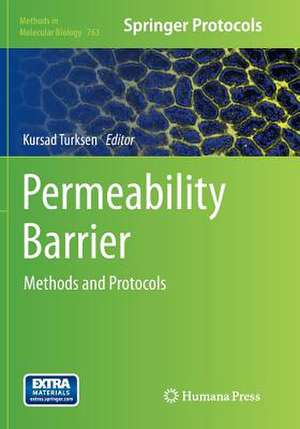 Permeability Barrier: Methods and Protocols de Kursad Turksen