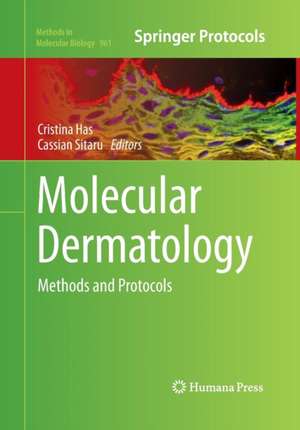 Molecular Dermatology: Methods and Protocols de Cristina Has