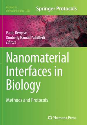 Nanomaterial Interfaces in Biology: Methods and Protocols de Paolo Bergese