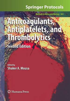 Anticoagulants, Antiplatelets, and Thrombolytics de Shaker A. Mousa