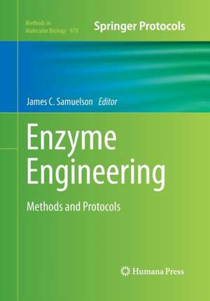 Enzyme Engineering: Methods and Protocols de James C. Samuelson