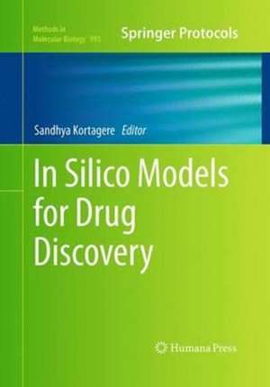 In Silico Models for Drug Discovery de Sandhya Kortagere