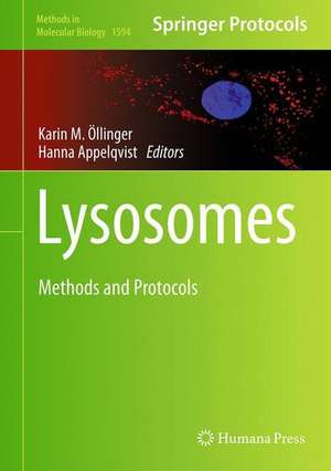 Lysosomes: Methods and Protocols de Karin Öllinger