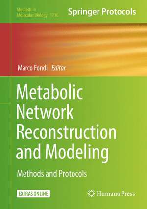 Metabolic Network Reconstruction and Modeling: Methods and Protocols de Marco Fondi