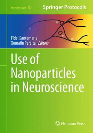 Use of Nanoparticles in Neuroscience de Fidel Santamaria