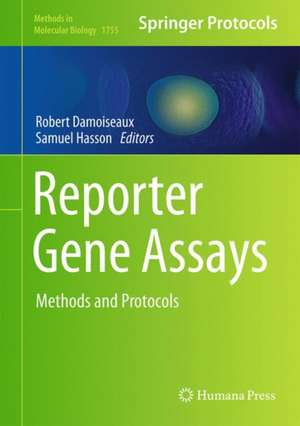 Reporter Gene Assays: Methods and Protocols de Robert Damoiseaux