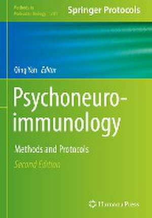 Psychoneuroimmunology: Methods and Protocols de Qing Yan