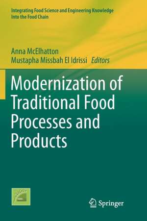 Modernization of Traditional Food Processes and Products de Anna McElhatton