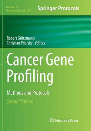 Cancer Gene Profiling: Methods and Protocols de Robert Grützmann