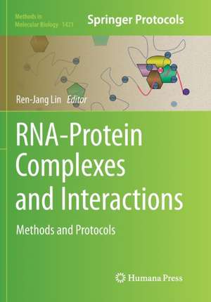 RNA-Protein Complexes and Interactions: Methods and Protocols de Ren-Jang Lin